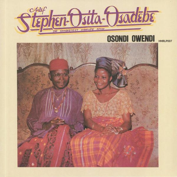 Chief Stephen Osita Osadebe - Osondi Owendi (1984) - Out Of Joint Records