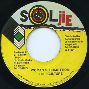 Loui Culture* : Woman Mi Come From (7", Single)