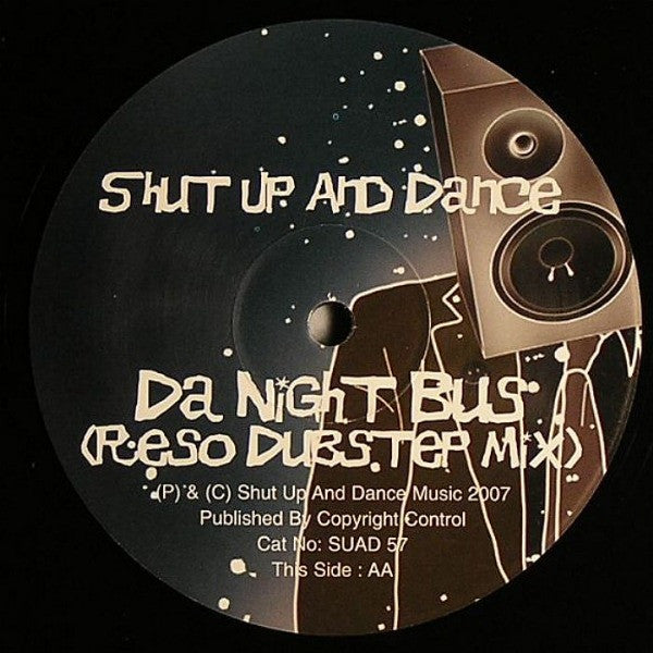 Shut Up And Dance* : Outta National / Da Night Bus Remix (12")