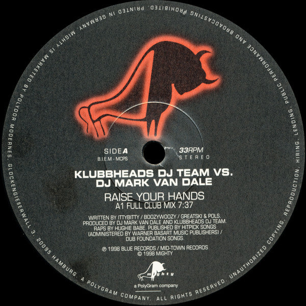 Klubbheads DJ Team* Vs. DJ Mark van Dale* : Raise Your Hands (12")