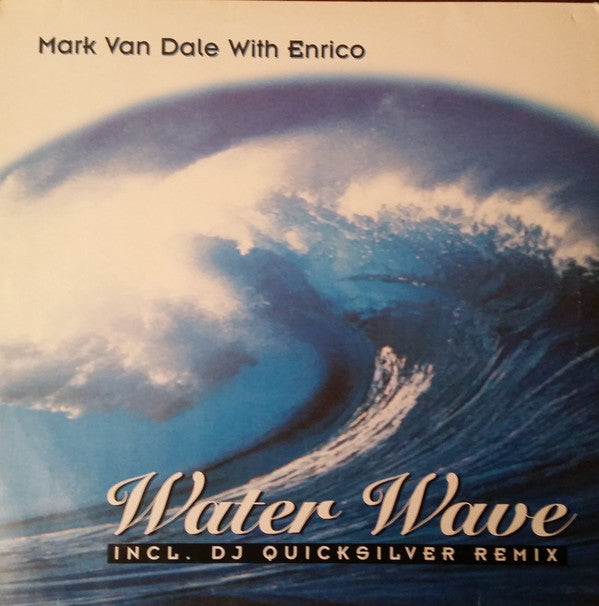 Mark Van Dale With Enrico : Water Wave (12")