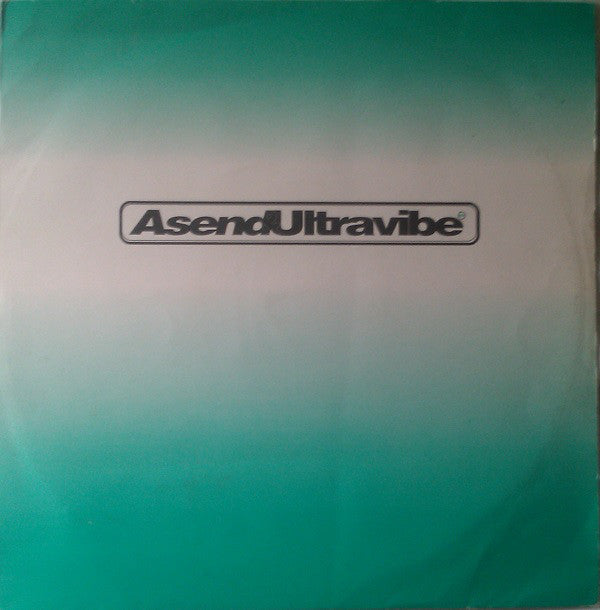 Asend & Ultravibe : Real Love / Just A Little! (12")