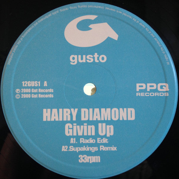 Hairy Diamond : Givin Up (12")