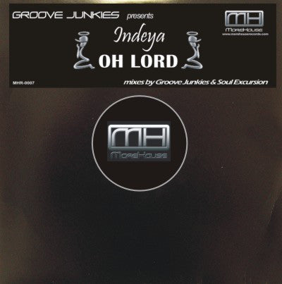 Groove Junkies Presents Indeya : Oh Lord (12")