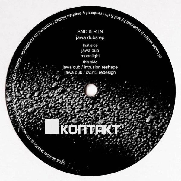 SND & RTN - Jawa Dubs EP w Intrusion / cv313 Remixes