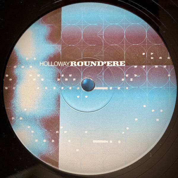 Holloway (5) : Round'Ere (12", EP)