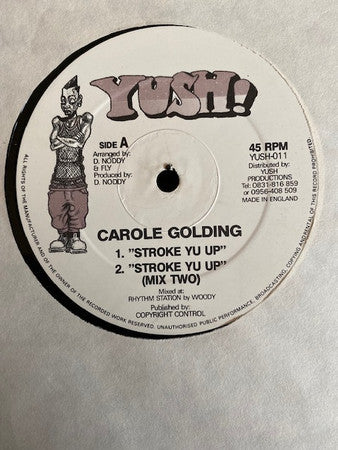Carole Golding / Ezra Smith : Stroke Yu Up / Yu Don't Care (12")