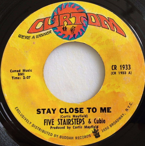 Five Stairsteps : Stay Close To Me (7")