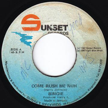 Bingie* : Come Rush Me Nuh (7")