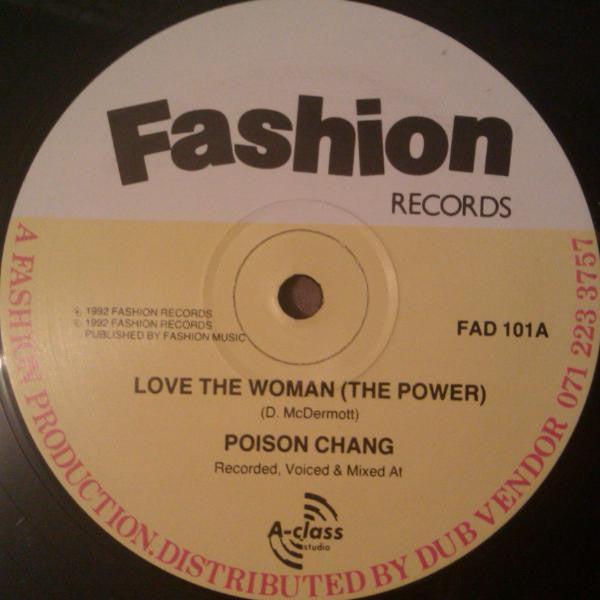 Poison Chang : Love The Woman (The Power) / Whe Ya Batty Deh (12")