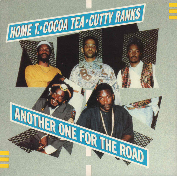 Home T.* / Cocoa Tea / Cutty Ranks : Another One For The Road (LP, Album)
