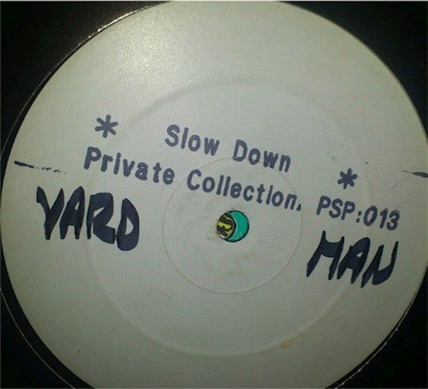 Private Collection : Slow Down (12", W/Lbl)