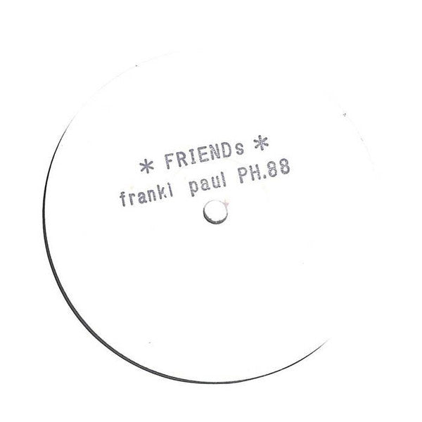 Franki Paul* : Friends (12", W/Lbl, Sta)