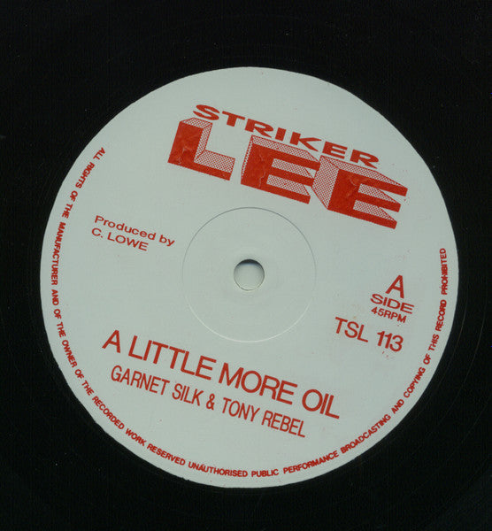 Garnet Silk* & Tony Rebel / Major Herrin : A Little More Oil / Gal A Popstyle (12")