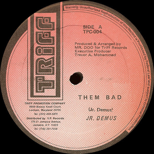 Jr. Demus* : Them Bad (12")