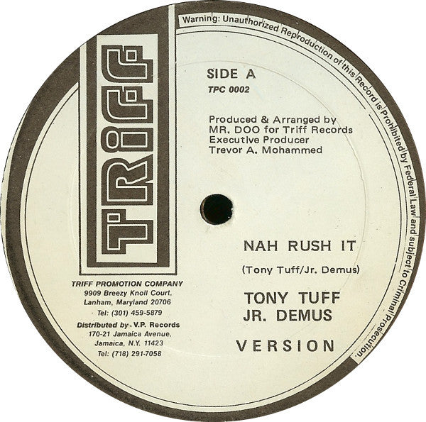 Tony Tuff / Jr. Demus* : Nah Rush It / Easy Does It (12")