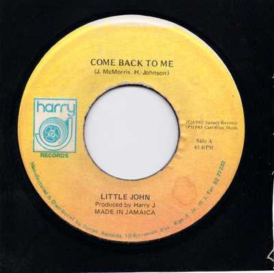 Little John : Come Back To Me (7")