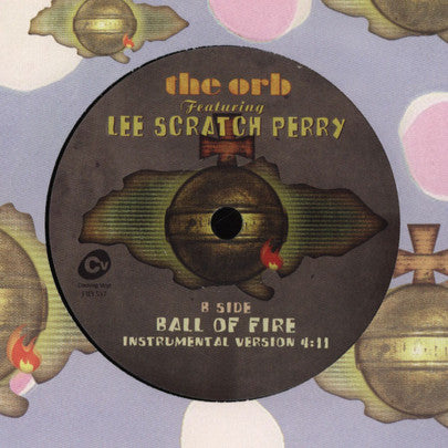 The Orb Featuring Lee Scratch Perry* : Ball Of Fire (7")