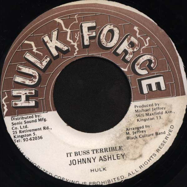 Johnny Ashley - Hulk* : It Buss Terrible (7")