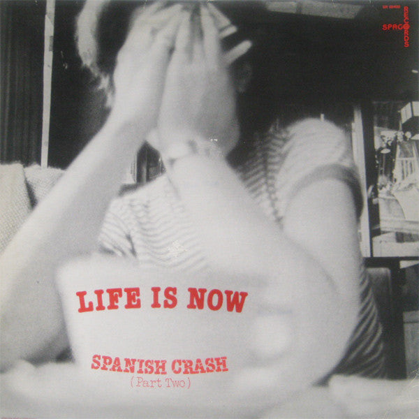 Spanish Crash - Life Is Now