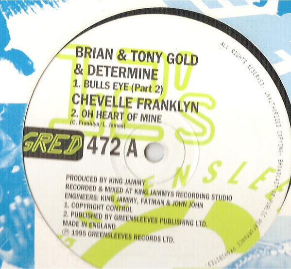 Brian & Tony Gold & Determine / Chevelle Franklyn : Bulls Eye ( Part 2 ) / Oh Heart Of Mine (12")
