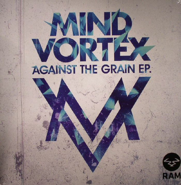 Mind Vortex : Against The Grain EP. (2x12", EP)