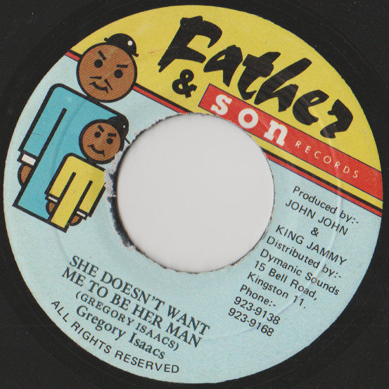 Gregory Isaacs : She Doesn't Want Me To Be Her Man (7", Single)
