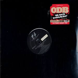 ODB* : ODB, Don't Go Breaking My Heart (12")