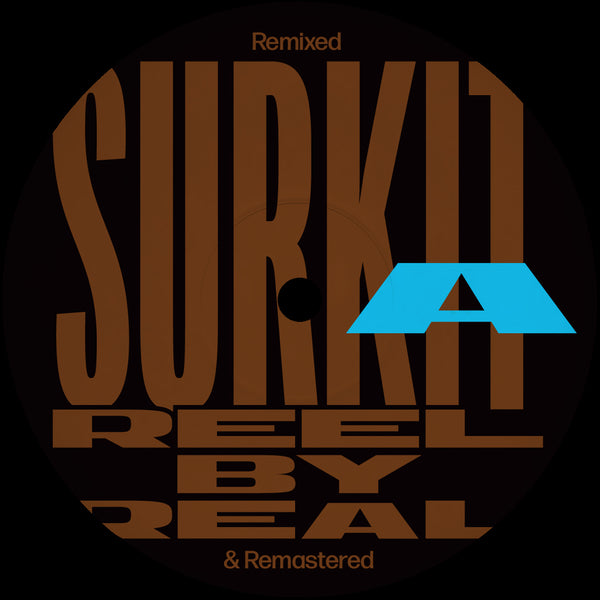 Reel By Real - Surkit Remixed & Remastered