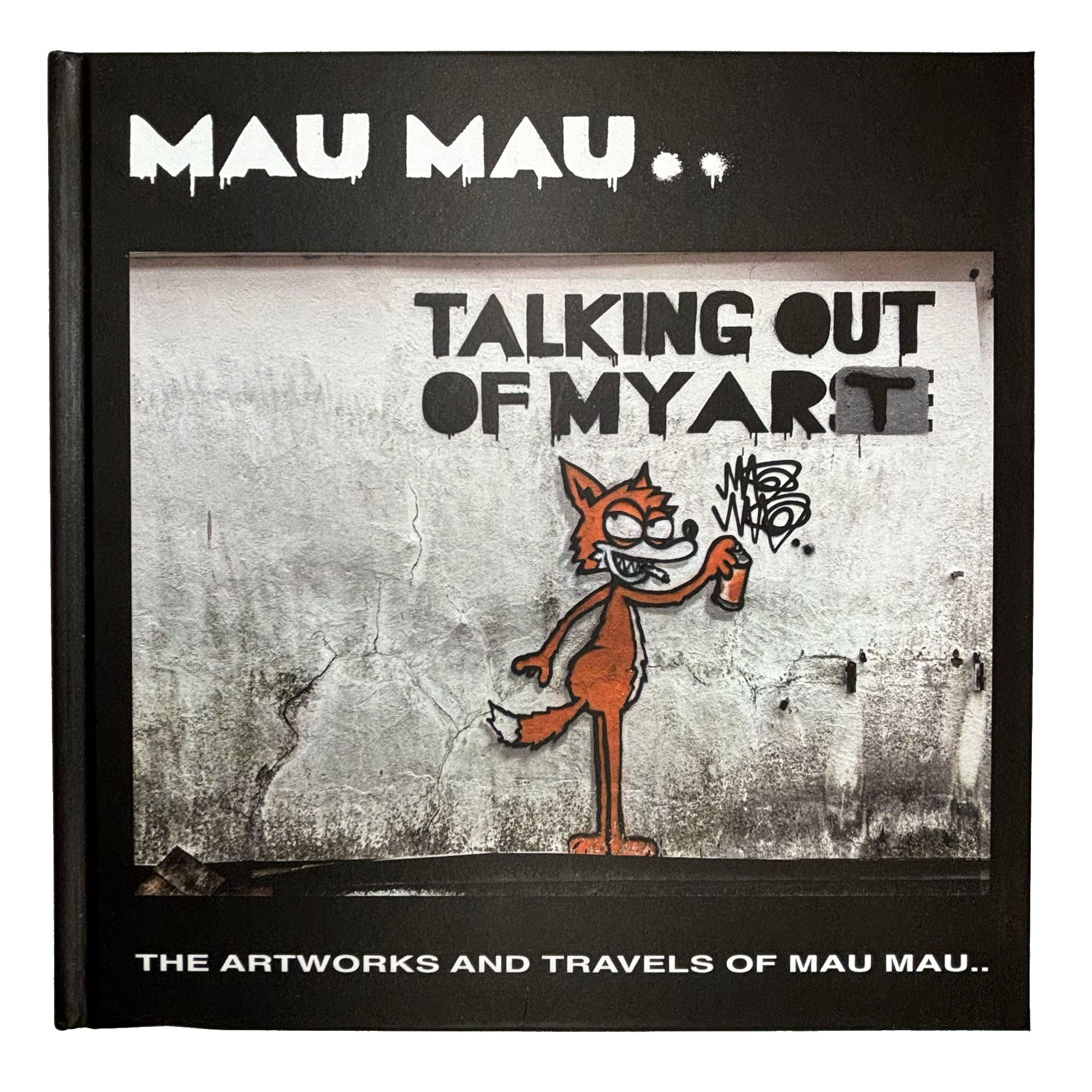 Mau Mau - Talking Out My Art