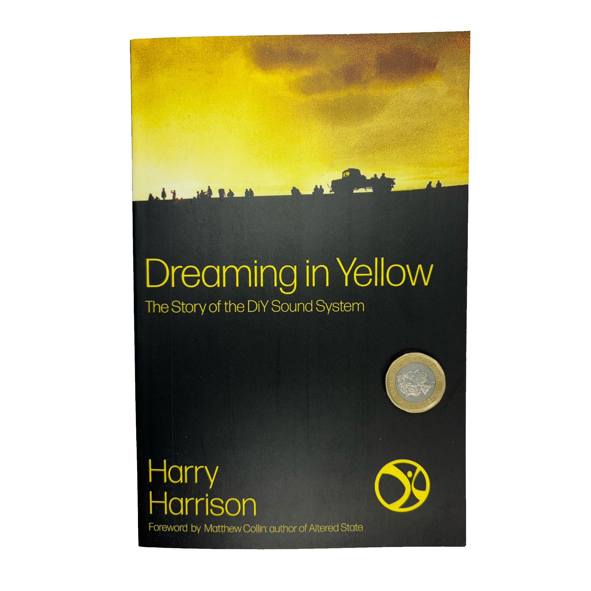 Harry Harrison - Dreaming in Yellow - The Story Of The DiY Sound System