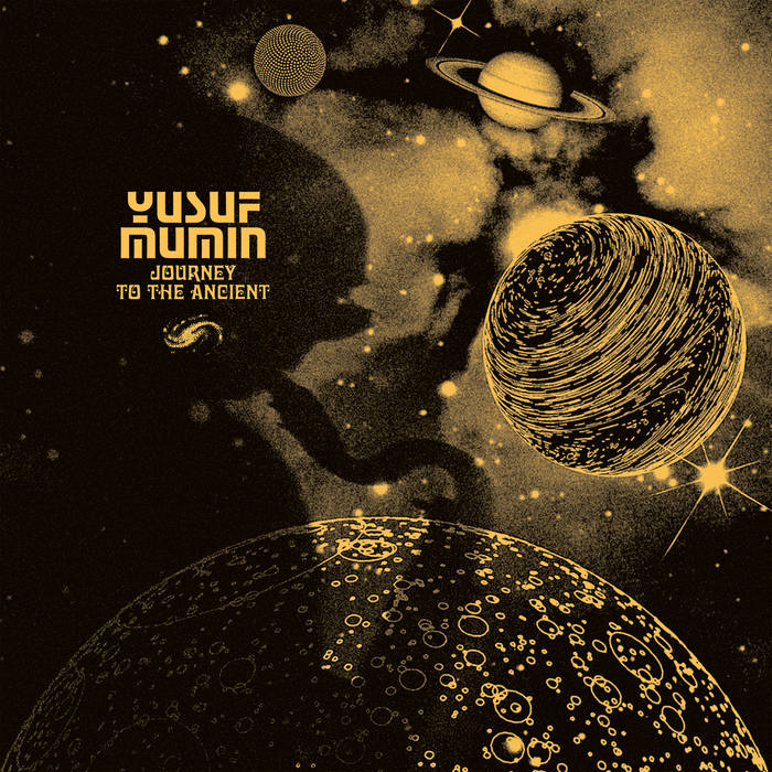 Yusuf Mumin - Journey to the Ancient