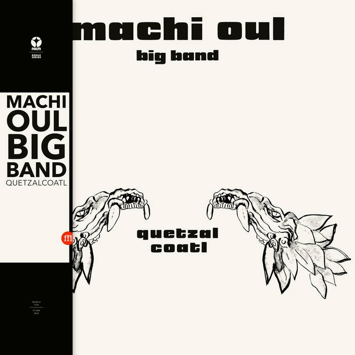 Machi Oul Big Band - Quetzalcoatl