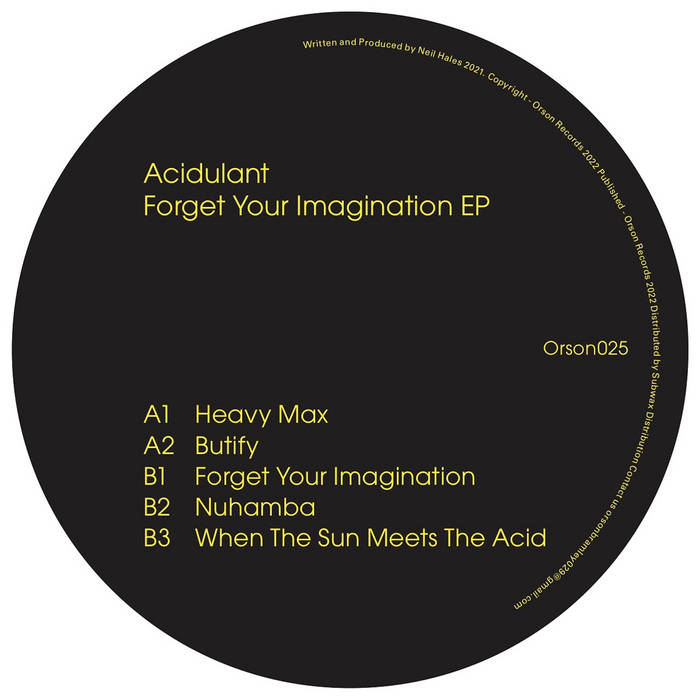 Acidulant - Forget Your Imagination EP