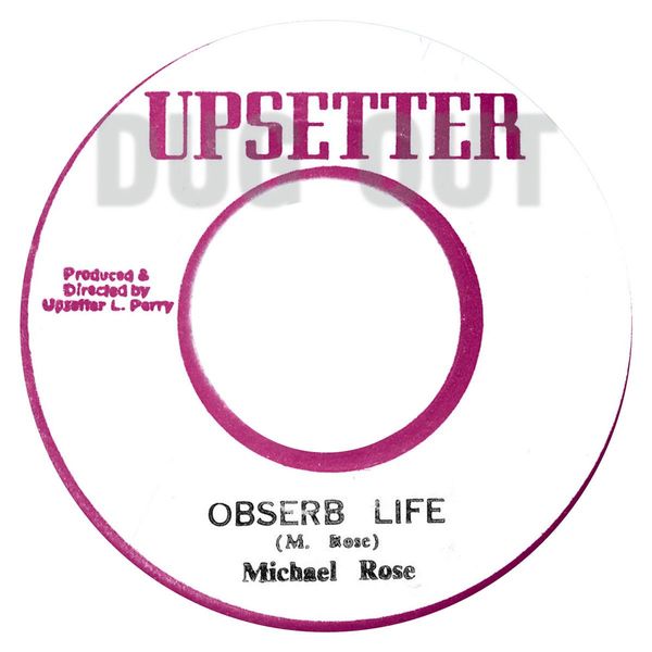 Michael Rose - Obserb Life - Out Of Joint Records
