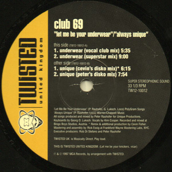 Club 69 : Let Me Be Your Underwear / Always Unique (12")