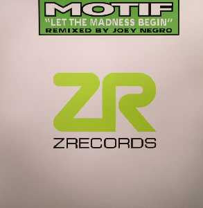 Motif : Let The Madness Begin (12")