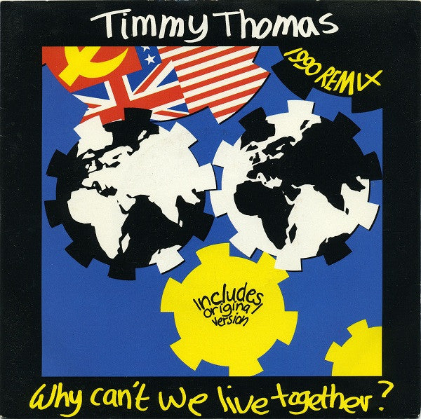 Timmy Thomas : Why Can't We Live Together? (1990 Remix) (7", Pap)
