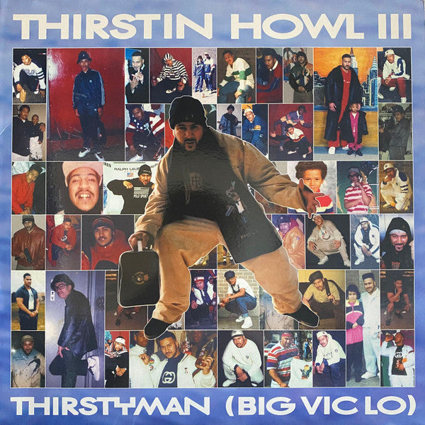 Thirstin Howl III : Thirstyman / Walk The Walk, Spit The Spit (Pt 2) (12")