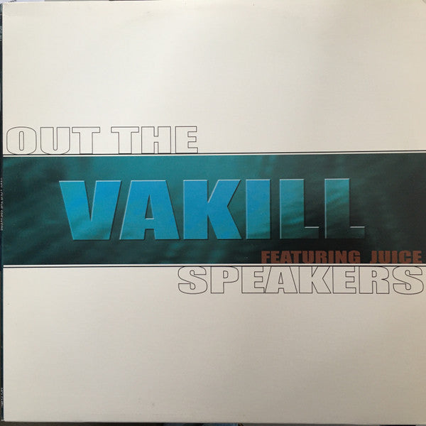 Vakill : Out The Speakers (12")