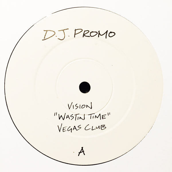 Vision (3) : Wastin Time (12", S/Sided, Promo, W/Lbl)