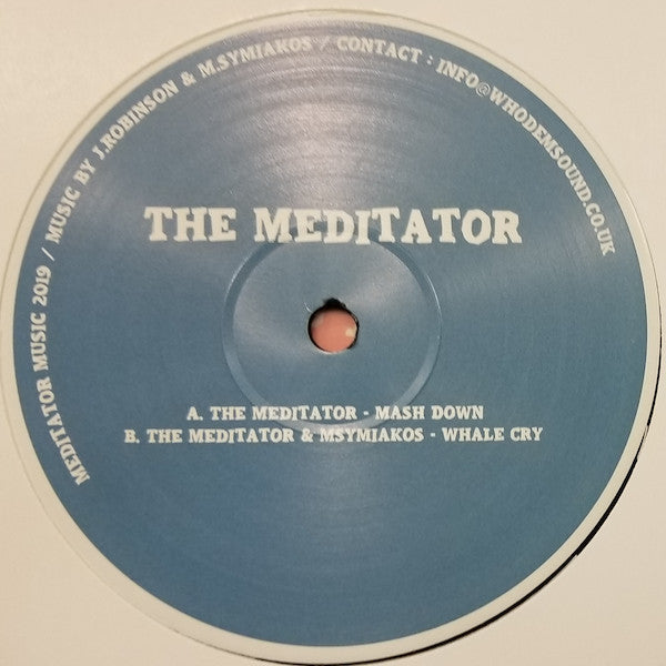 The Meditator : Mash Down / Whale Cry (12", EP)