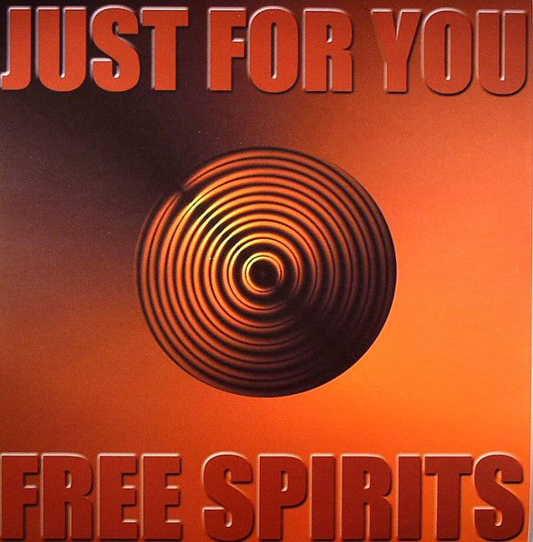 Free Spirits : Just For You (12")
