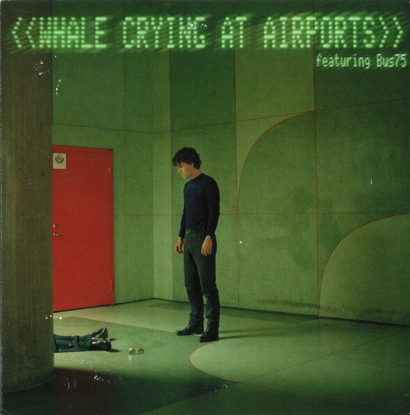 Whale Featuring Bus75 : Crying At Airports (12")