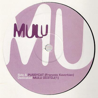 Mulu : Pussycat (Francois Kavorkian Remix) (12", Promo)