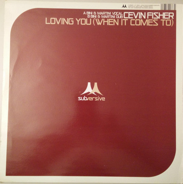 Cevin Fisher : Loving You (When It Comes To) (Bini & Martini Remixes) (12")