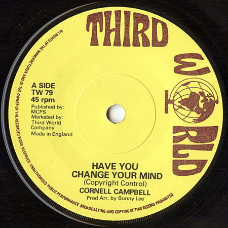 Cornell Campbell / Agrovators* : Have You Change Your Mind (7")