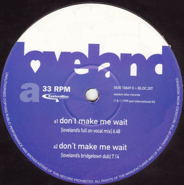 Loveland Featuring The Voice Of Rachel McFarlane : Don't Make Me Wait (12")