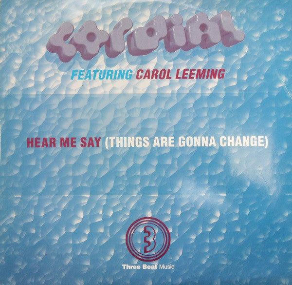 Cordial : Hear Me Say (Things Are Gonna Change) (12")