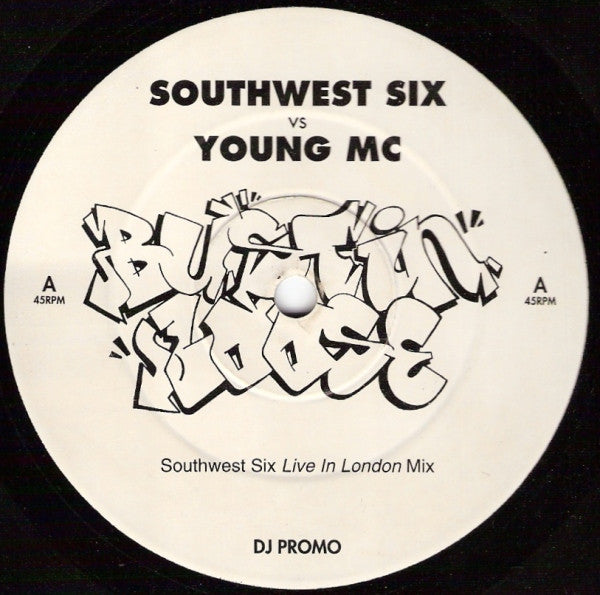Southwest Six vs Young MC : Bustin' Loose (12", Promo, Unofficial)